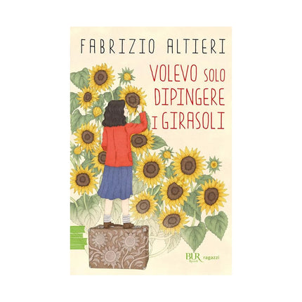 Copertina libro VOLEVO SOLO DIPINGERE I GIRASOLI