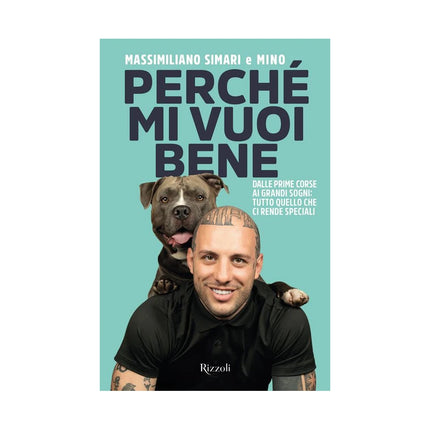 Copertina libro PERCHÉ MI VUOI BENE. DALLE PRIME CORSE A