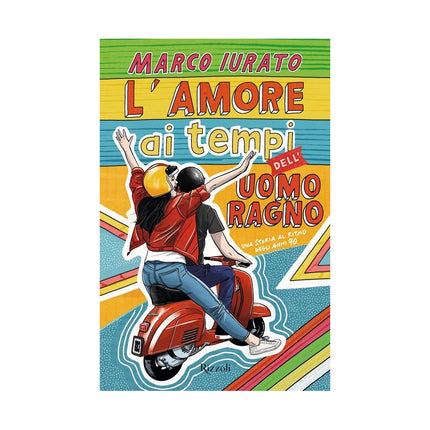 Copertina libro L'AMORE AI TEMPI DELL'UOMO RAGNO. UNA ST