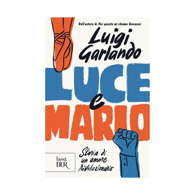 Copertina libro LUCE E MARIO. STORIA DI UN AMORE RIVOLUZ
