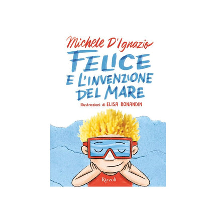 Copertina libro FELICE E L'INVENZIONE DEL MARE