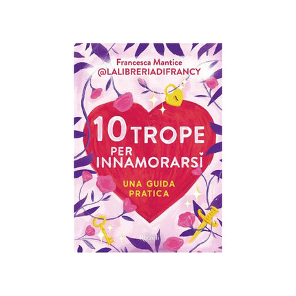 Copertina libro 10 TROPE PER INNAMORARSI. GUIDA PRATICA