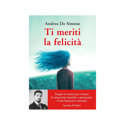 Copertina libro TI MERITI LA FELICITÀ. SCOPRI LE RISORSE