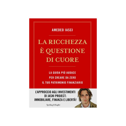 Copertina libro LA RICCHEZZA È QUESTIONE DI CUORE. LA VI