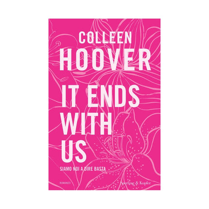 Copertina libro IT ENDS WITH US. SIAMO NOI A DIRE BASTA.