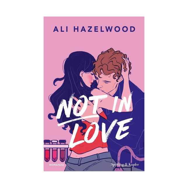 Copertina libro NOT IN LOVE. EDIZ. ITALIANA