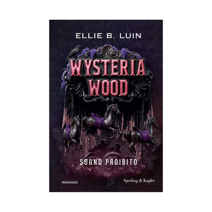 Copertina libro WYSTERIA WOOD. SOGNO PROIBITO