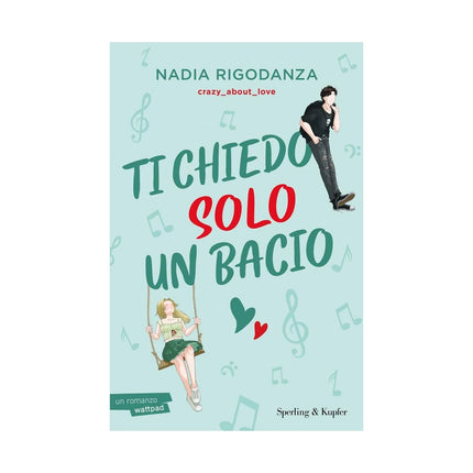 Copertina libro TI CHIEDO SOLO UN BACIO