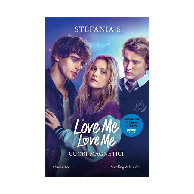 Copertina libro CUORI MAGNETICI. LOVE ME LOVE ME. EDIZ.