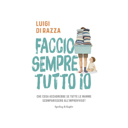 Copertina libro FACCIO SEMPRE TUTTO IO