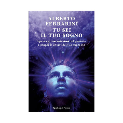 Copertina libro TU SEI IL TUO SOGNO. SPEZZA GLI INCANTES