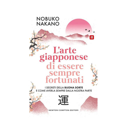 Copertina libro L'ARTE GIAPPONESE DI ESSERE SEMPRE FORTU