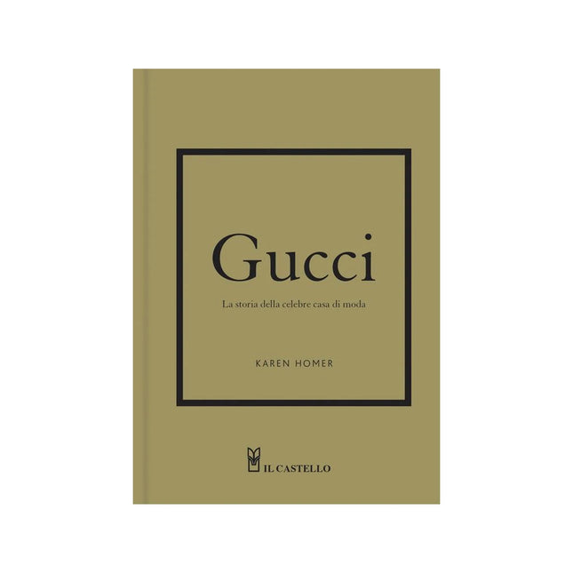 Copertina libro GUCCI. LA STORIA DELLA CELEBRE CASA DI M