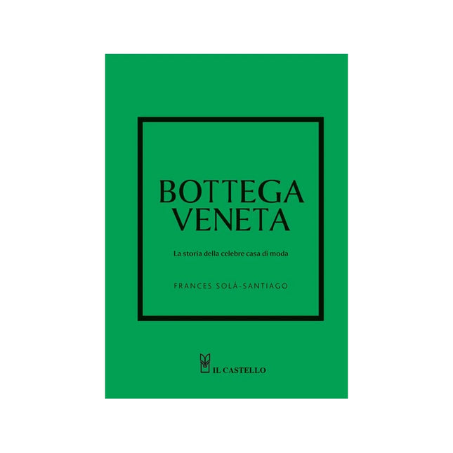 Copertina libro BOTTEGA VENETA. LA STORIA DELLA CELEBRE