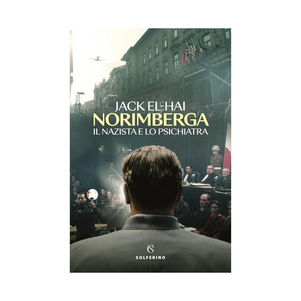 Copertina libro NORIMBERGA. IL NAZISTA E LO PSICHIATRA