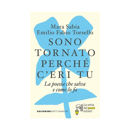 Copertina libro SONO TORNATO PERCHÉ C'ERI TU. LA POESIA