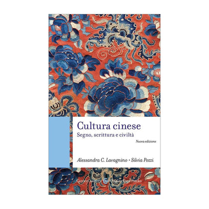 Copertina libro CULTURA CINESE. SEGNO, SCRITTURA E CIVIL