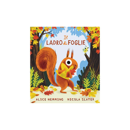 Copertina libro IL LADRO DI FOGLIE. EDIZ. ILLUSTRATA