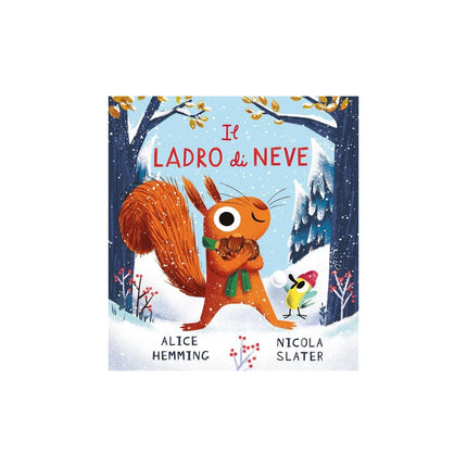 Copertina libro IL LADRO DI NEVE. EDIZ. A COLORI