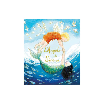 Copertina libro L'ANGELO E LA SIRENA. EDIZ. A COLORI