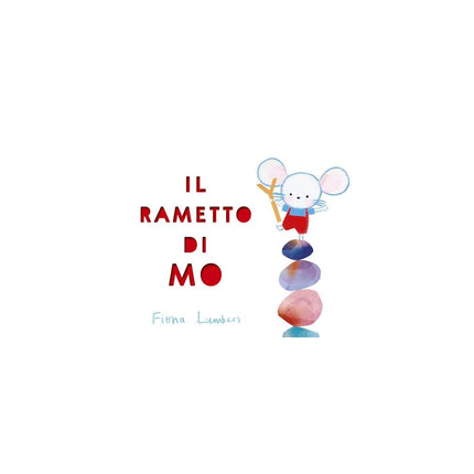 Copertina libro IL RAMETTO DI MO. EDIZ. A COLORI