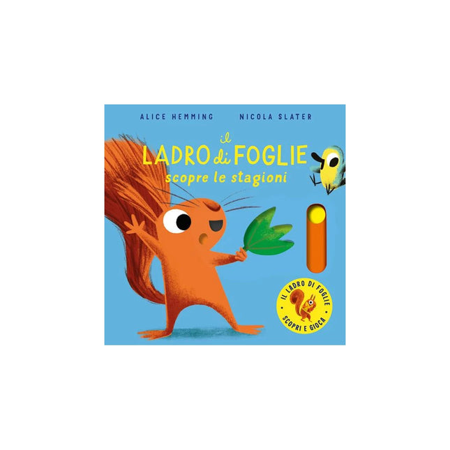 Copertina libro IL LADRO DI FOGLIE SCOPRE LE STAGIONI. C