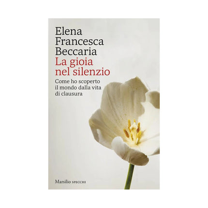 Copertina libro LA GIOIA NEL SILENZIO. COME HO SCOPERTO