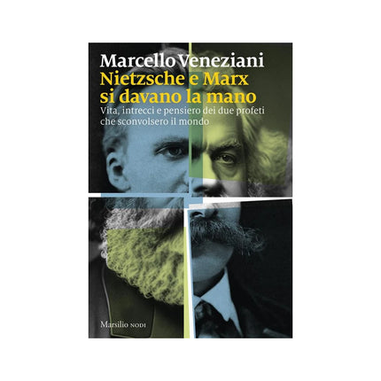 Copertina libro NIETZSCHE E MARX SI DAVANO LA MANO. VITA