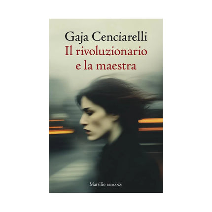 Copertina libro IL RIVOLUZIONARIO E LA MAESTRA