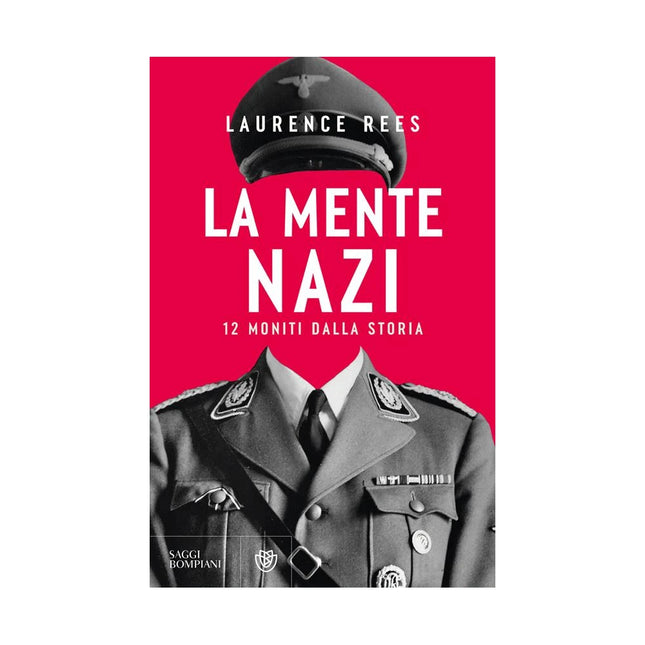 Copertina libro LA MENTE NAZI. 12 MONITI DALLA STORIA