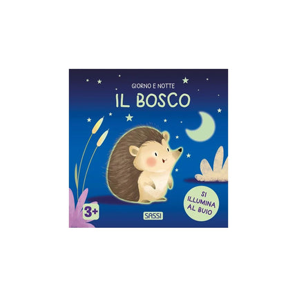 Copertina libro IL BOSCO. GIORNO E NOTTE. EDIZ. A COLORI