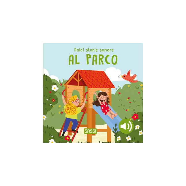 Copertina libro AL PARCO. DOLCI STORIE SONORE. EDIZ. A C