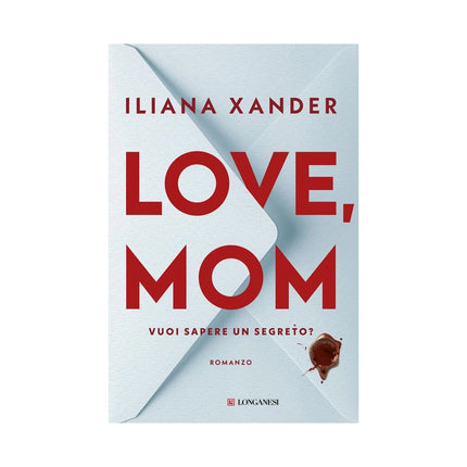 Copertina libro LOVE, MOM. VUOI SAPERE UN SEGRETO?