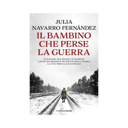 Copertina libro IL BAMBINO CHE PERSE LA GUERRA