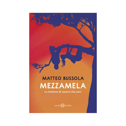Copertina libro MEZZAMELA. LA BELLEZZA DI AMARSI ALLA PA