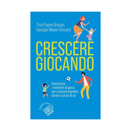 Copertina libro CRESCERE GIOCANDO. VALORIZZARE I MOMENTI