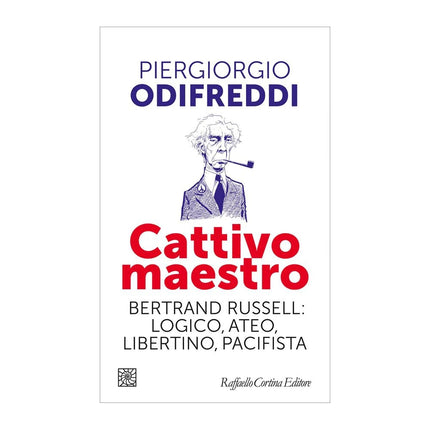 Copertina libro CATTIVO MAESTRO. BERTRAND RUSSELL: LOGIC