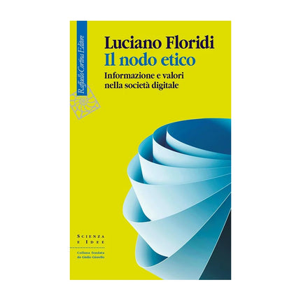Copertina libro IL NODO ETICO. INFORMAZIONE E VALORI NEL