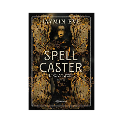 Copertina libro SPELLCASTER. L'INCANTATORE. CON EX LIBRI