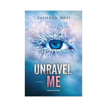 Copertina libro UNRAVEL ME. SHATTER ME. VOL. 2