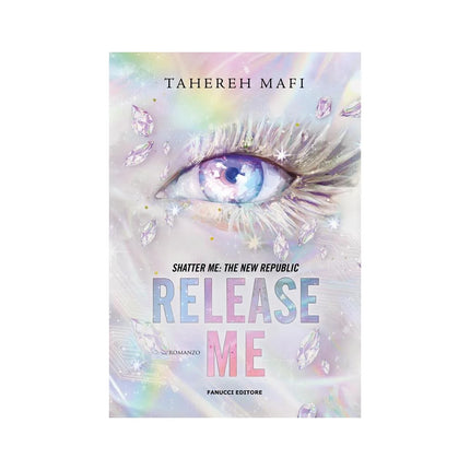 Copertina libro RELEASE ME. SHATTER ME: THE NEW REPUBLIC