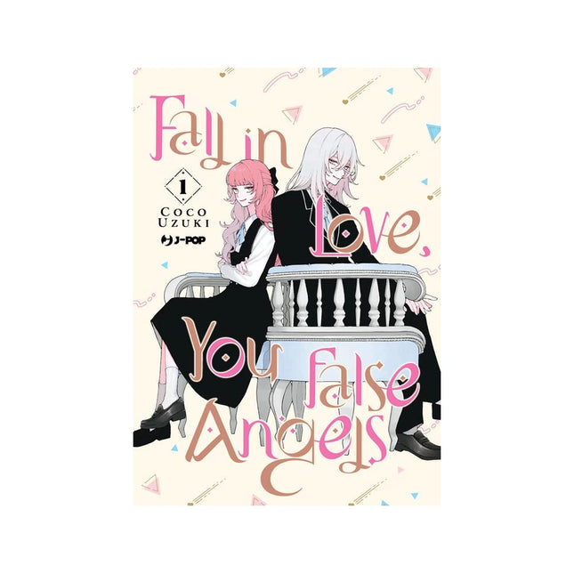 Copertina libro FALL IN LOVE, YOU FALSE ANGELS. VOL. 1