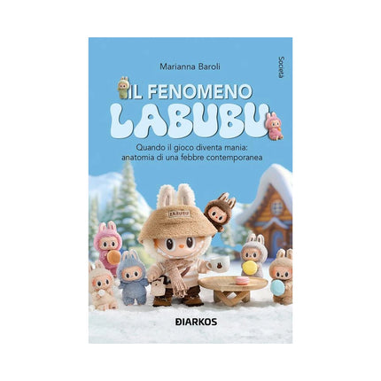 Copertina libro IL FENOMENO LABUBU. QUANDO IL GIOCO DIVE