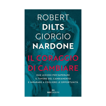 Copertina libro IL CORAGGIO DI CAMBIARE. DUE LEZIONI PER