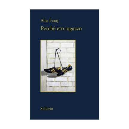 Copertina libro PERCHÉ ERO RAGAZZO