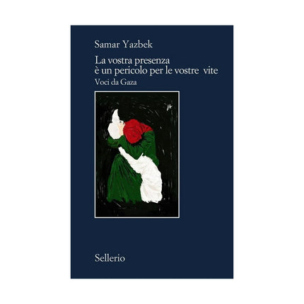 Copertina libro LA VOSTRA PRESENZA È UN PERICOLO PER LE