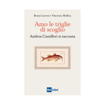 Copertina libro AMO LE TRIGLIE DI SCOGLIO. ANDREA CAMILL