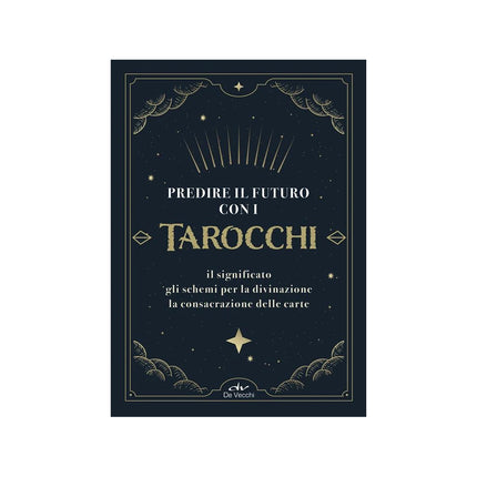Copertina libro PREDIRE IL FUTURO CON I TAROCCHI. IL SIG
