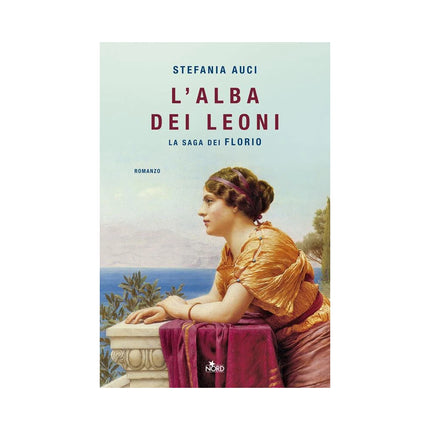 Copertina libro L'ALBA DEI LEONI. LA SAGA DEI FLORIO