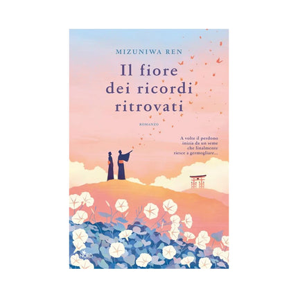 Copertina libro IL FIORE DEI RICORDI RITROVATI